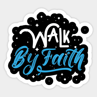Walk By Faith Sticker